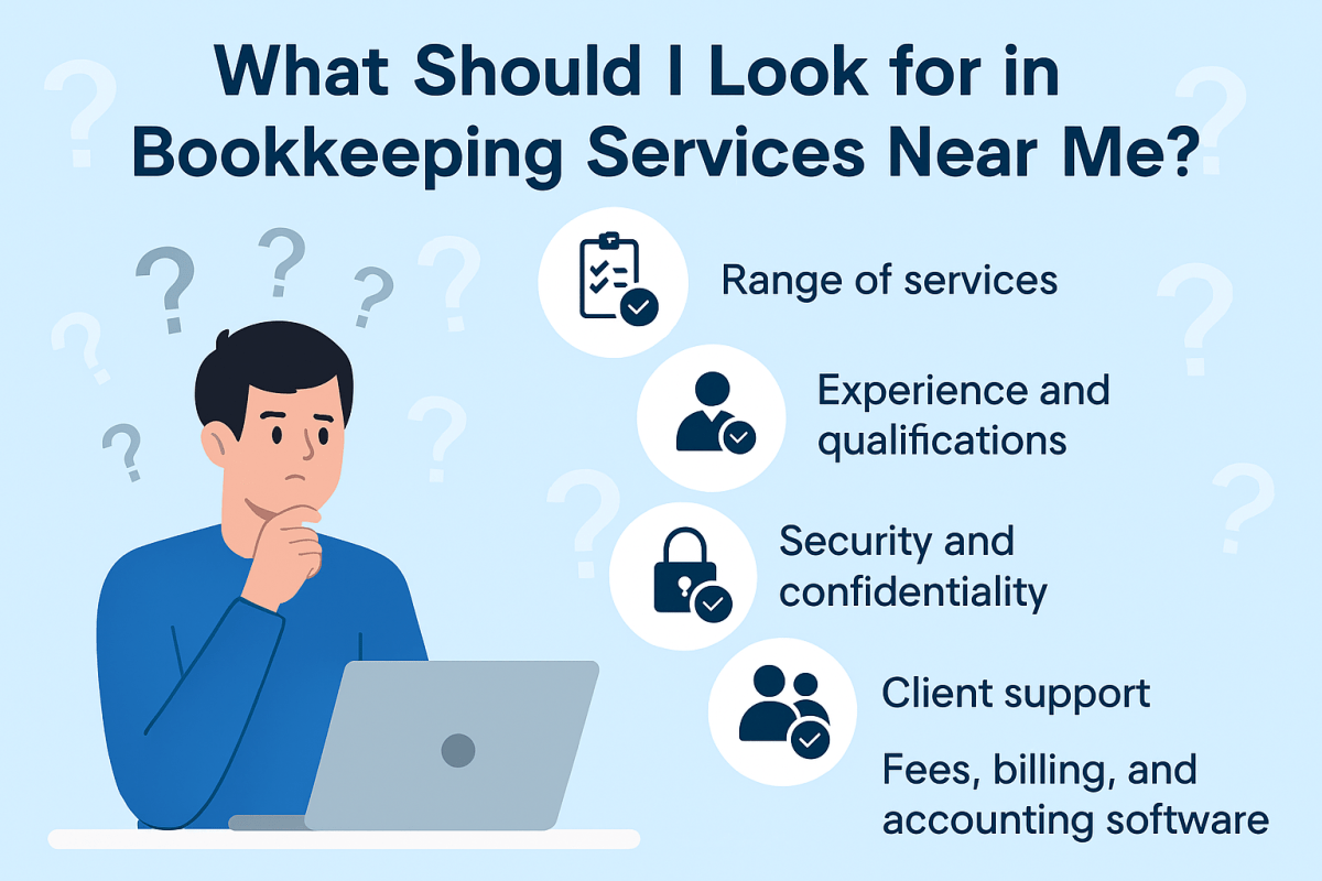 What Should I Look for in Bookkeeping Services Near Me? – Taxation, Accounting and Financial Service Provider