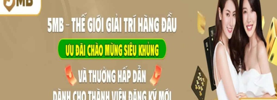 Nhà cái 5MB  Sân chơi cá cược uy tín hàng đầu châu Á Cover Image