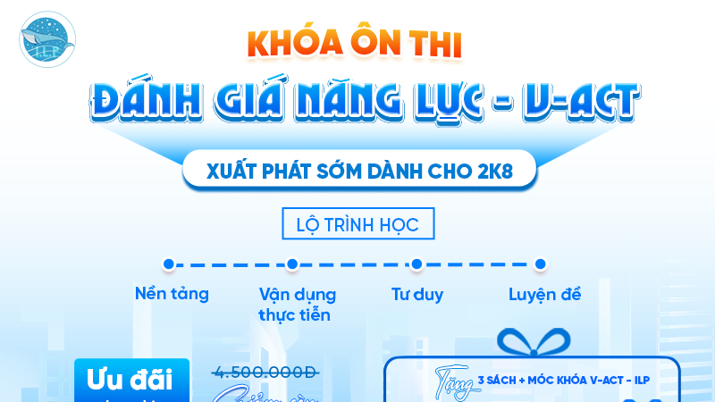 Khóa ôn thi đánh giá năng lực V-ACT ĐHQG TP.HCM 2026 bám sát đề chuẩn