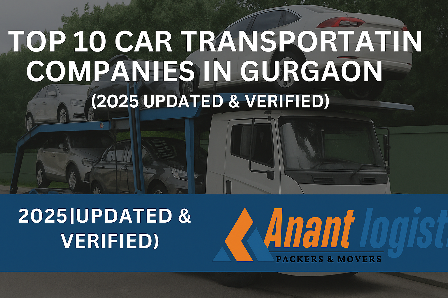 Top 10 Best Car Transport Companies in Gurgaon 2025