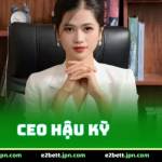 CEO Hậu Kỳ E2bet Profile Picture