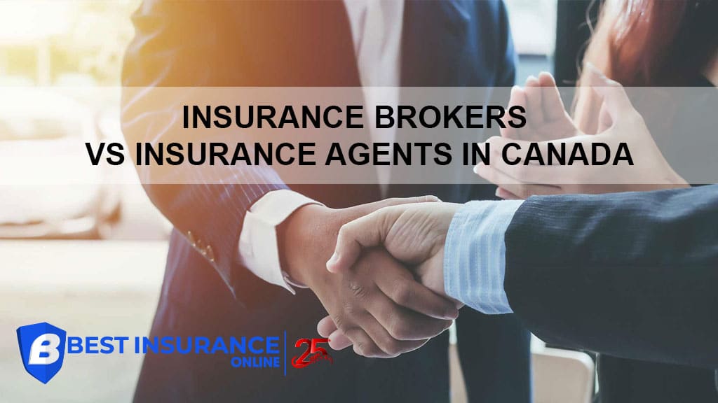 Insurance Brokers vs Insurance Agents in Canada
