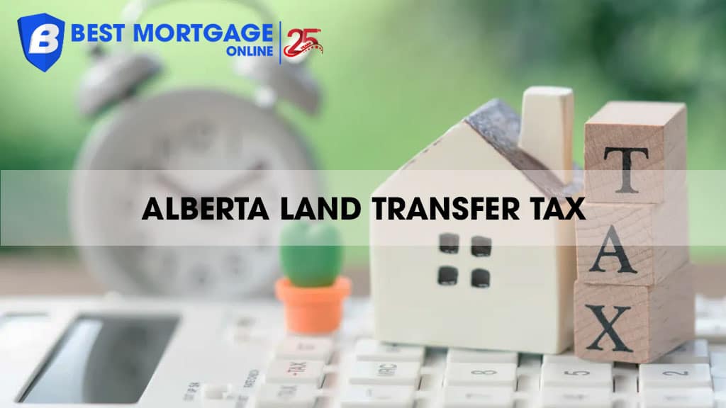 Land Transfer Tax Alberta: 2025 Latest Updates