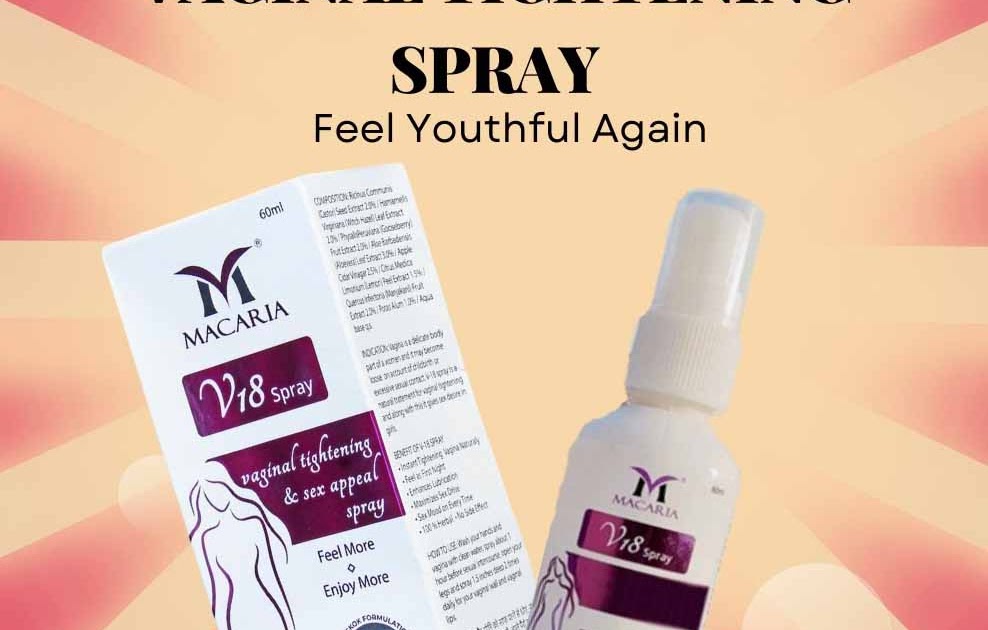 Macaria V18 Vaginal Tightening Spray In Karachi | Buy Now 03210009798