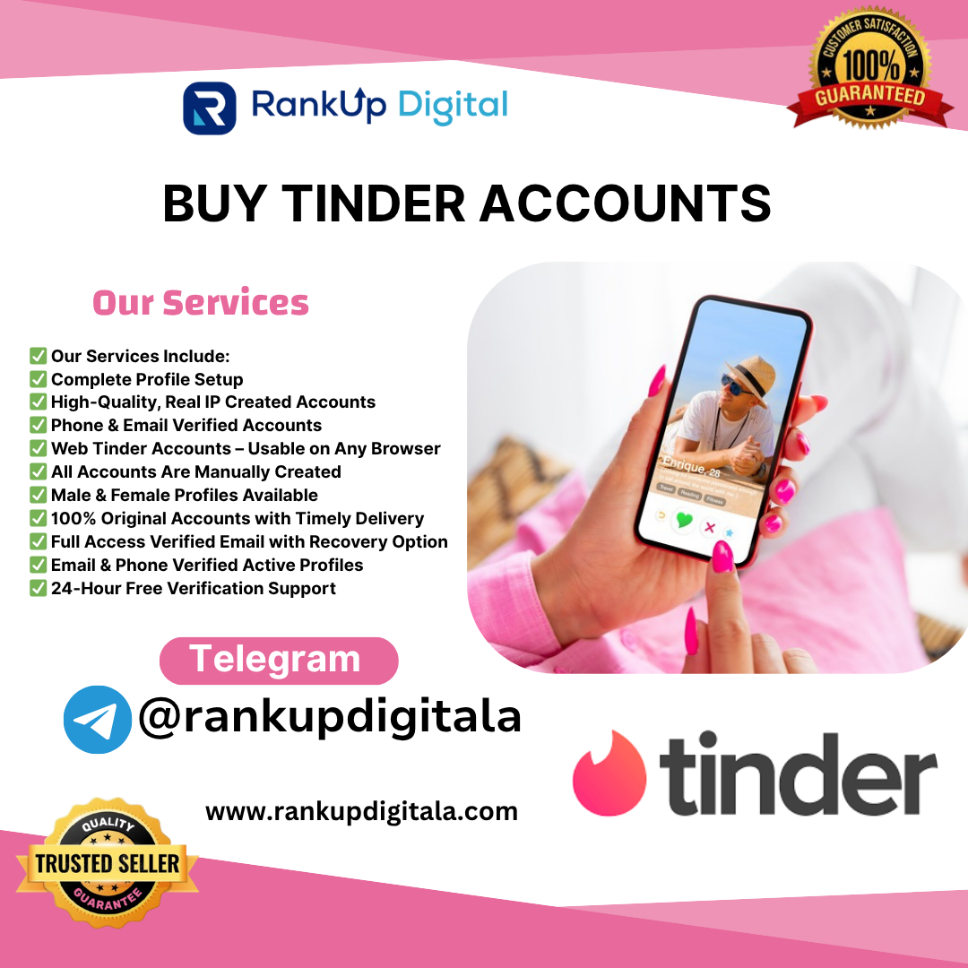 Buy Tinder Accounts | Boost your dating success Today