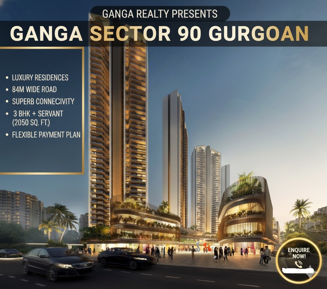 Ganga Sector 90 Gurgaon | Upcoming project by Ganga Realty