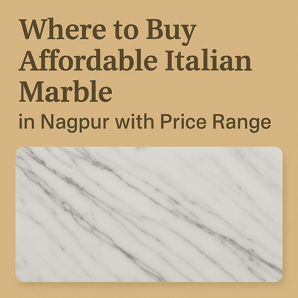 Where to Buy Affordable Italian Marble in Nagpur with Price Range - Vardhmansagarmarbles