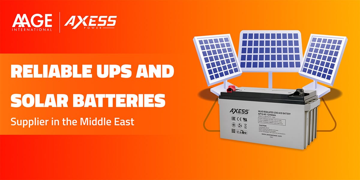Reliable UPS and Solar Batteries Supplier in the Middle East