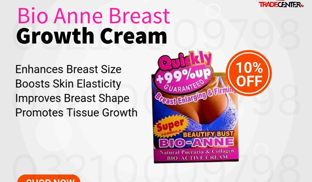 Bio Anne Breast Growth Cream in Pakistan | 03210009798 Tradecenter.pk