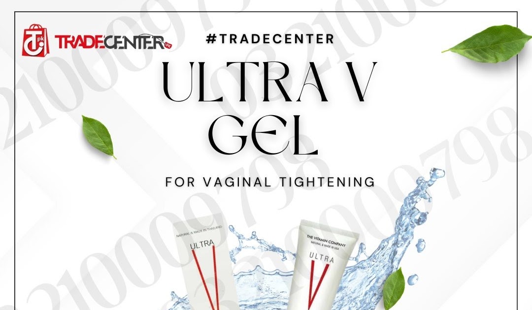 Ultra V Gel For Vaginal Tightening in Pakistan – Price, Benefits & Online Order from TradeCenter.pk