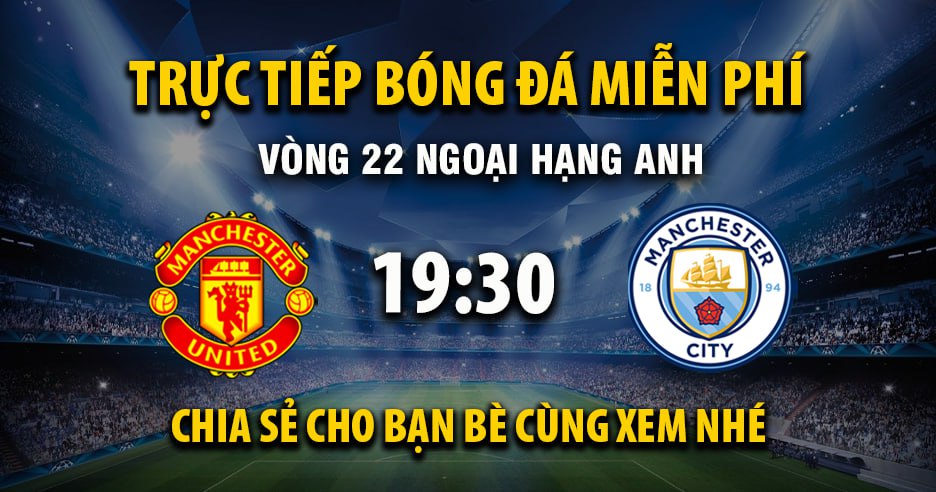 Trực tiếp Manchester United vs Manchester City lúc 19:30 ngày 17/01/2026 - Xoilac TV