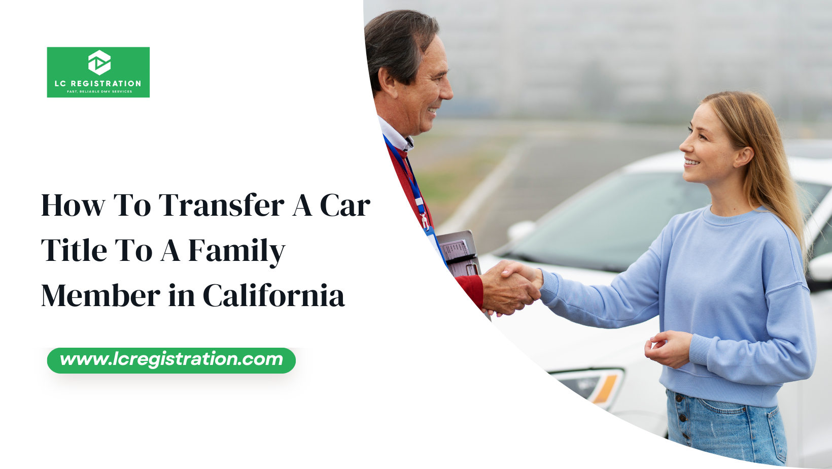 California Family Car Title Transfer Rules & Deadlines