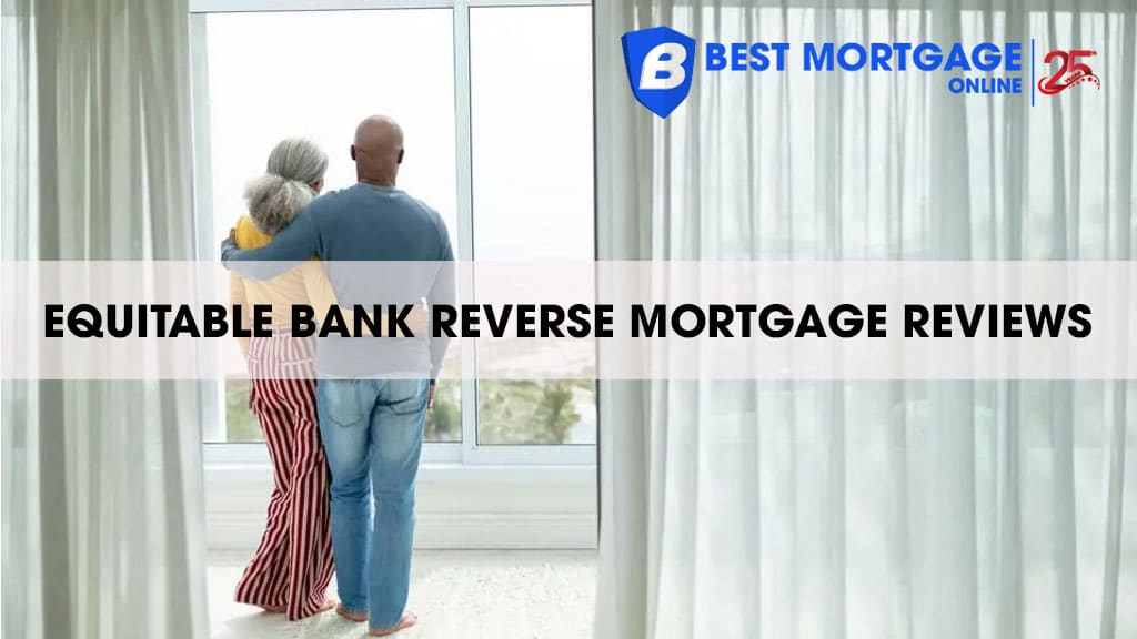 Equitable Bank Reverse Mortgage Reviews 2025